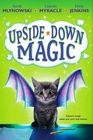 Upside Down Magic (Upside-Down Magic, Bk 1)