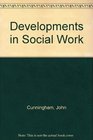 Developments in Social Work
