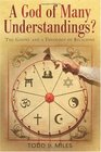 A God of Many Understandings The Gospel and Theology of Religions