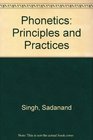 Phonetics Principles and Practices