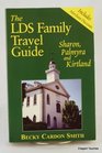 The LDS family travel guide