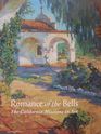 Romance of the Bells: The Californian Missions in Art
