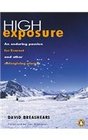 High Exposure An Enduring Passion For Everest And Other Unforgiving Places