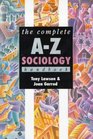 The Complete AZ Sociology Handbook