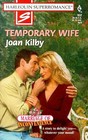 Temporary Wife  (Marriage Of Inconvenience) (Harlequin Superromance, No 832)