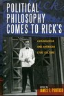 Political Philosophy Comes to Rick's Casablanca and American Civic Culture