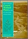 Field Guide to Coastal Wetland Plants of the Southeastern United States