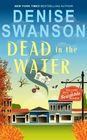 Dead in the Water (Welcome Back to Scumble River, Bk 1)