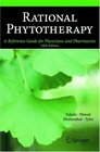 Rational Phytotherapy  A Reference Guide for Physicians and Pharmacists