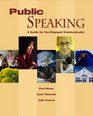Public Speaking A Guide for the Engaged Communicator with Student CDROM