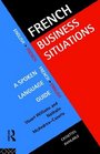 French Business Situations A Spoken Language Guide
