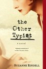 The Other Typist A Novel