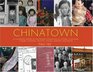 Chinatown An illustrated history of the Chinese Communities of Victoria Vancouver Calgary Winnipeg Toronto Ottawa Montreal and Halifax