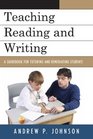 Teaching Reading and Writing A Guidebook for Tutoring and Remediating Students