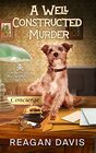 A Well Constructed Murder A Bellbrook Murder Mystery Book 1