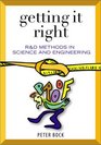 Getting it Right RD Methods for Science and Engineering