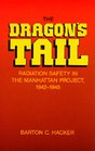 The Dragon's Tail Radiation Safety in the Manhattan Project 19421946