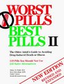 Worst Pills Best Pills II The Older Adult's Guide to Avoiding DrugInduced Death or Illness  119 Pills You Should Not Use  245 Safer Alternatives