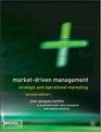 MarketDriven Management Second Edition Strategic and Operational Marketing