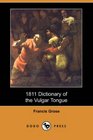 1811 Dictionary of the Vulgar Tongue (Dodo Press)