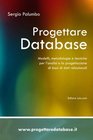 Progettare Database  Modelli metodologie e tecniche per l'analisi e la progettazione di basi di dati relazionali
