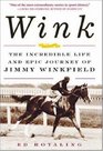 Wink The Incredible Life and Epic Journey of Jimmy Winkfield