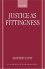Justice As Fittingness
