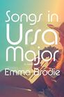 Songs in Ursa Major A novel