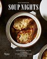 Soup Nights Satisfying Soups and Sides for Delicious Meals All Year
