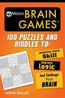 Mensa Brain Games 100 Puzzles and Riddles to Stretch Your Skill Improve Logic and Challenge Your Brain