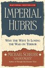 Imperial Hubris Why The West Is Losing The War On Terror