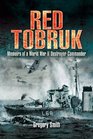 RED TOBRUK Memoirs of a World War II Destroyer Commander