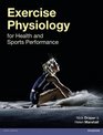 Exercise Physiology For Health and Sports Performance