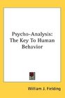 PsychoAnalysis The Key To Human Behavior