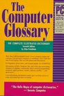 The Computer Glossary The Complete Illustrated Dictionary