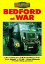 Bedford at War The Complete Story of Bedford Military Vehicles at War