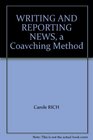 WRITING AND REPORTING NEWS a Coavching Method