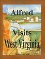 Alfred Visits West Virginia