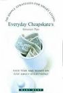 EVERYDAY CHEAPSKATE'S GREATEST TIPS (500 SIMPLE STRATEGIES FOR SMART LIVING)
