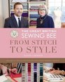 The Great British Sewing Bee: from Stitch to Style