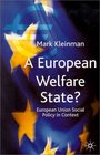 A European Welfare State  European Union Social Policy in Context