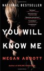 You Will Know Me A Novel