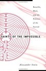 Saints of the Impossible Bataille Weil and the Politics of the Sacred