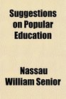 Suggestions on Popular Education