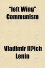 left Wing Communism