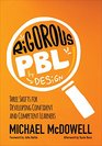 Rigorous PBL by Design Three Shifts for Developing Confident and Competent Learners