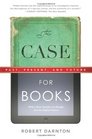 The Case for Books Past Present and Future