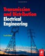 Transmission and Distribution Electrical Engineering Fourth Edition