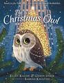 The Christmas Owl Based on the True Story of a Little Owl Named Rockefeller