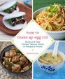 How to Make an Egg Roll Quick and Easy Chinese Takeout Dishes to Prepare at Home